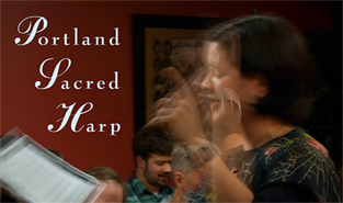 Portland Sacred Harp movie, Hare in the Gate Productions